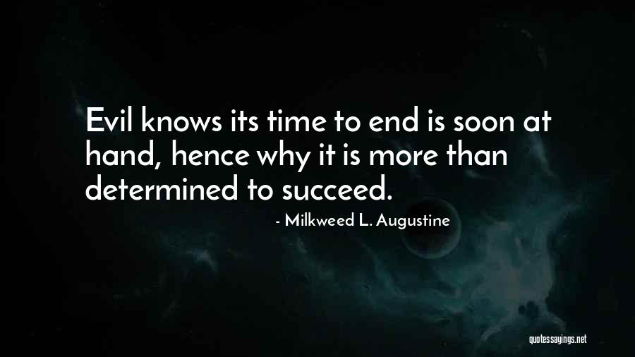 Mottura Locks Quotes By Milkweed L. Augustine Mottura Locks Quotes By Milkweed L. Augustine