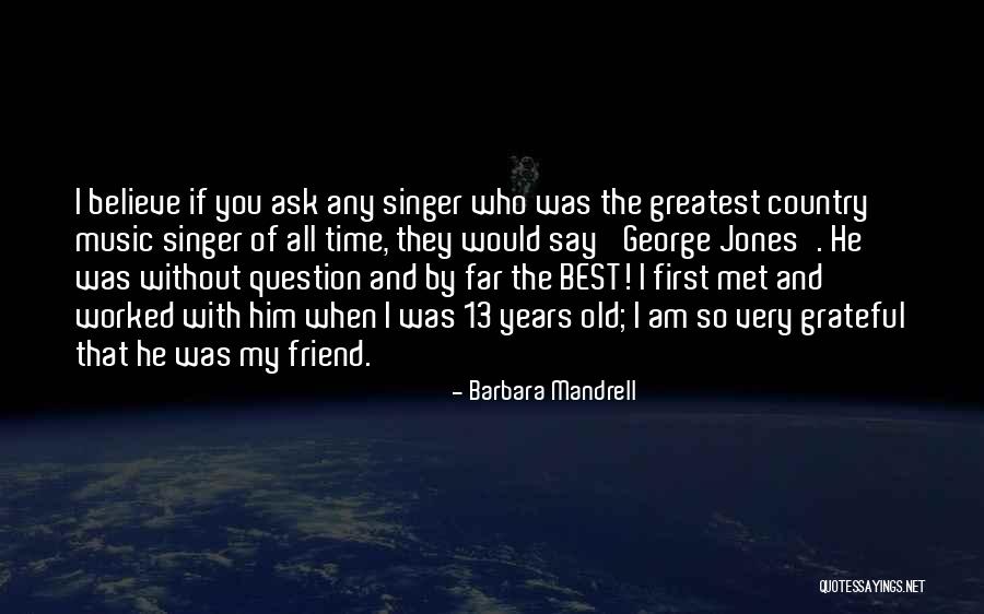 Motunde Taiwo Quotes By Barbara Mandrell Motunde Taiwo Quotes By Barbara Mandrell