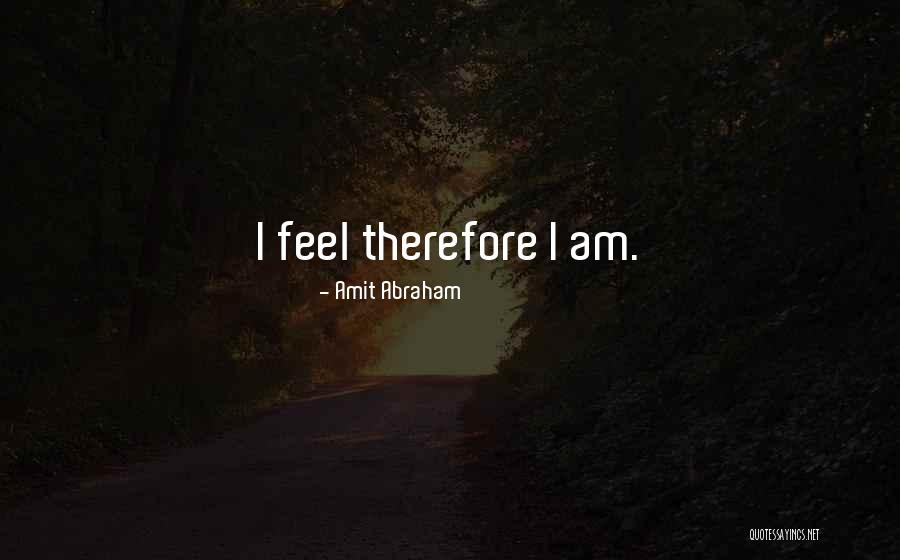 Motzfeldt Quotes By Amit Abraham Motzfeldt Quotes By Amit Abraham