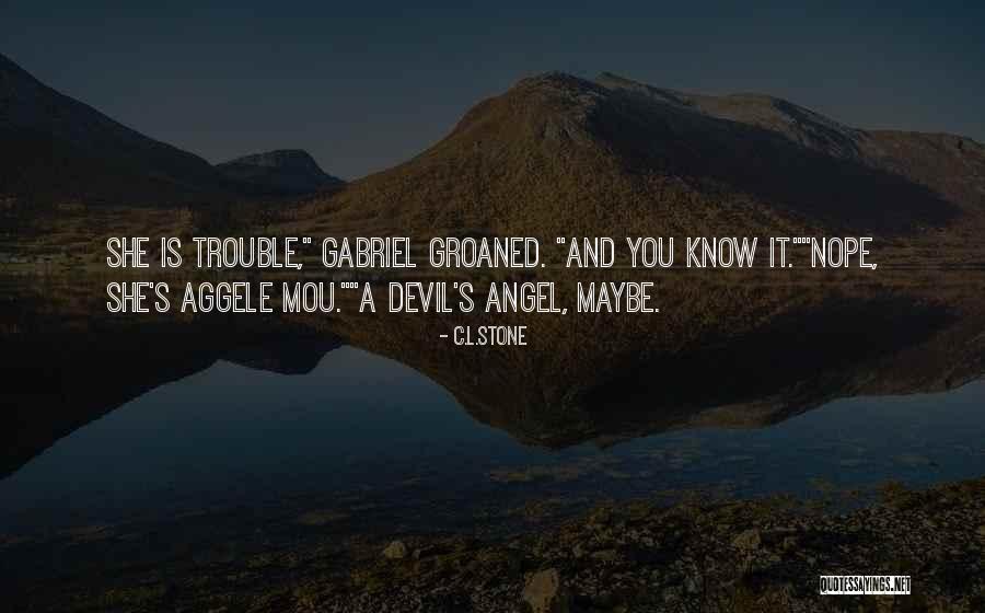 Mou Quotes By C.L.Stone Mou Quotes By C.L.Stone