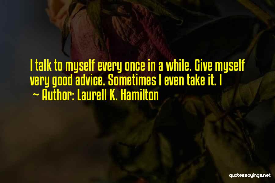 Mouchard En Quotes By Laurell K. Hamilton