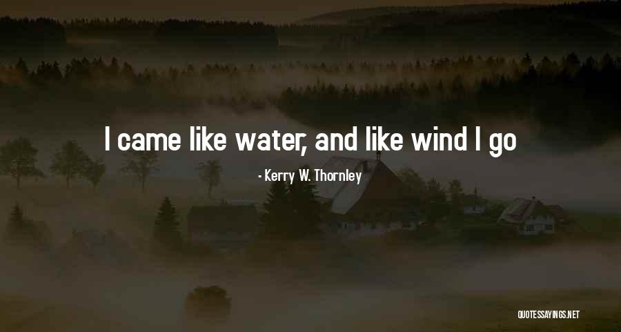 Mouchette Bresson Quotes By Kerry W. Thornley Mouchette Bresson Quotes By Kerry W. Thornley