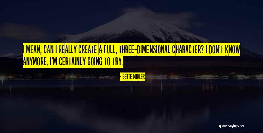 Mouctar Sow Quotes By Bette Midler Mouctar Sow Quotes By Bette Midler