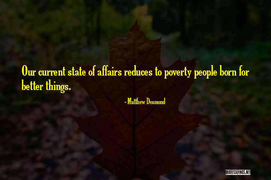 Moudjahid Amar Quotes By Matthew Desmond Moudjahid Amar Quotes By Matthew Desmond