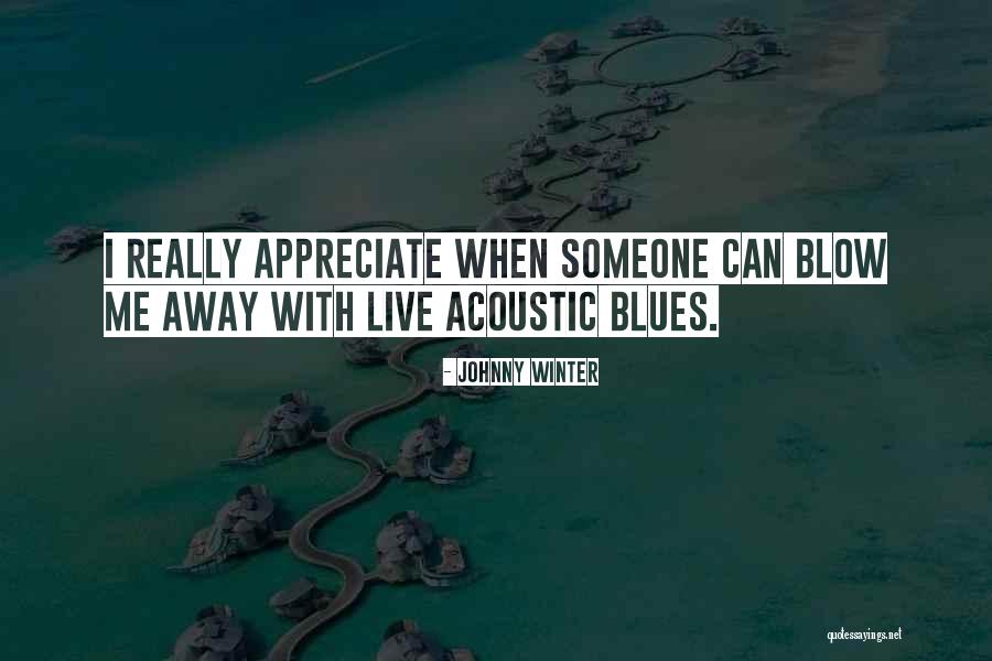 Mouffe Chantal Quotes By Johnny Winter Mouffe Chantal Quotes By Johnny Winter