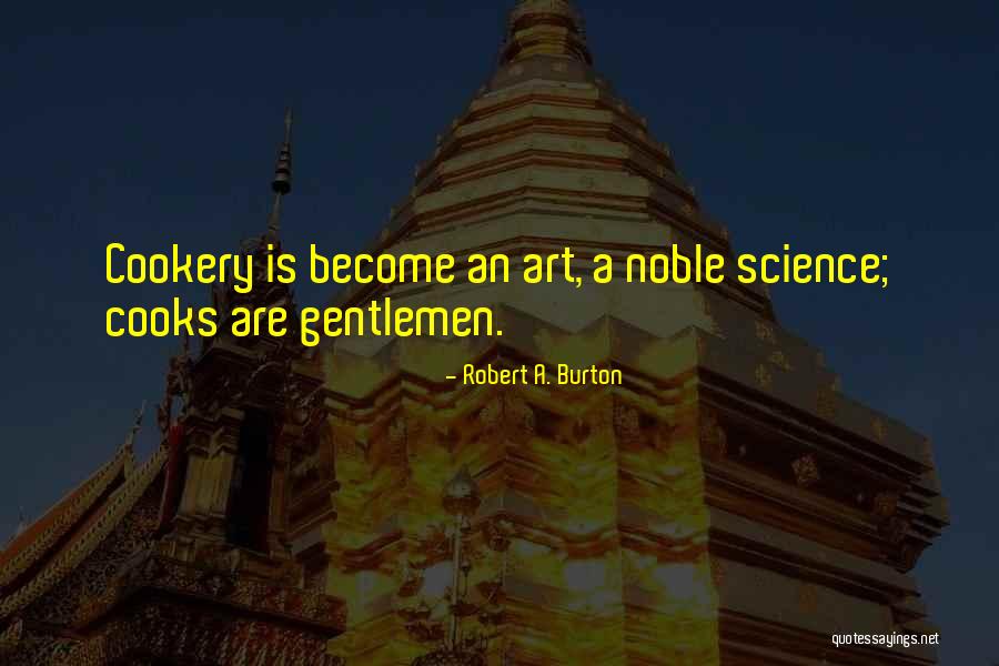 Mouhamadou Makhtar Quotes By Robert A. Burton Mouhamadou Makhtar Quotes By Robert A. Burton