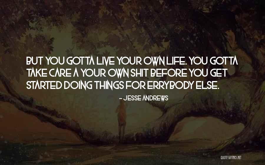 Mouhebat Quotes By Jesse Andrews Mouhebat Quotes By Jesse Andrews