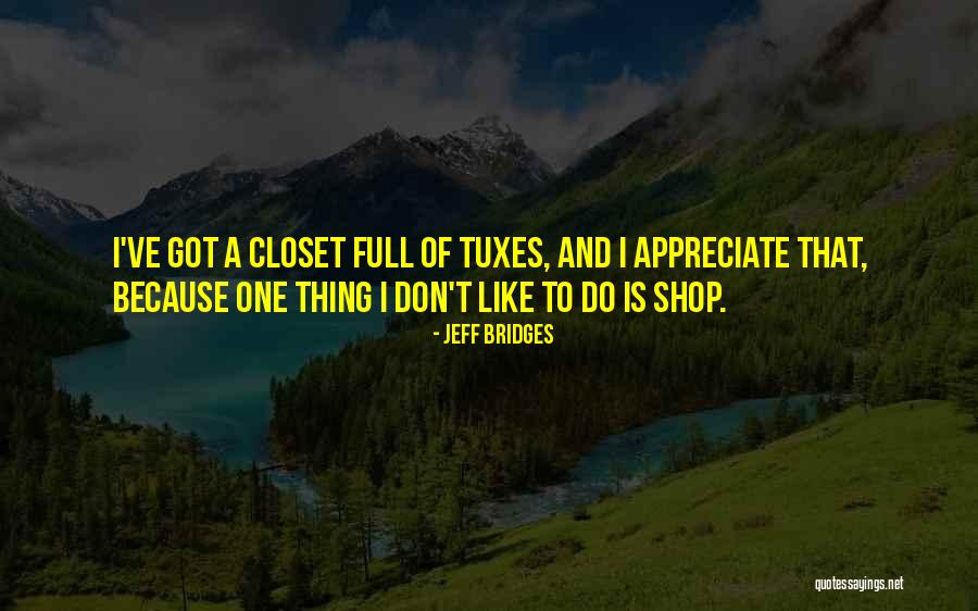 Moujtahid Quotes By Jeff Bridges Moujtahid Quotes By Jeff Bridges