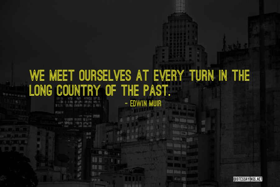 Mouky Cz Quotes By Edwin Muir Mouky Cz Quotes By Edwin Muir