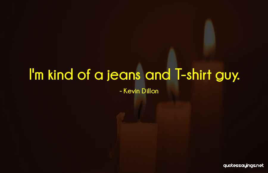 Moulage Techniques Quotes By Kevin Dillon Moulage Techniques Quotes By Kevin Dillon