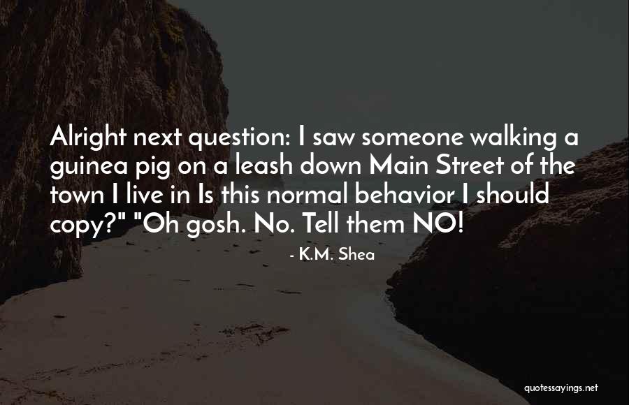 Moulinet Quotes By K.M. Shea Moulinet Quotes By K.M. Shea