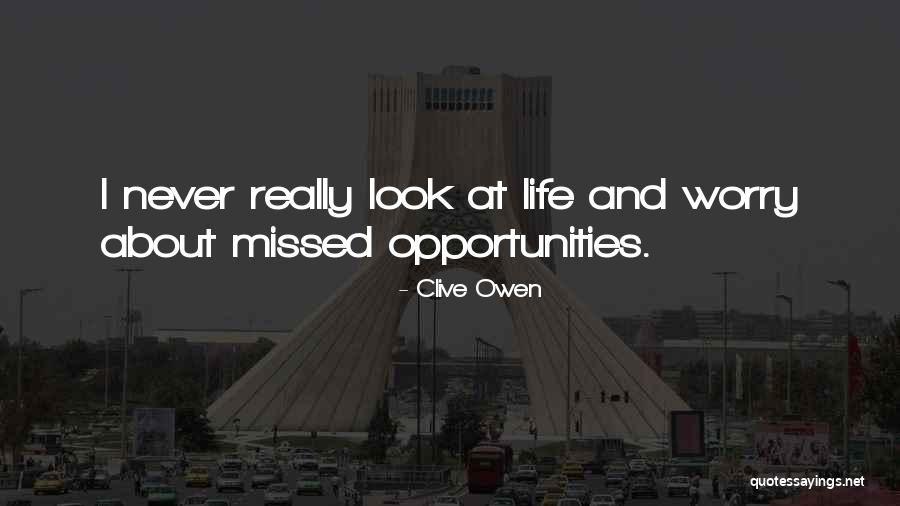 Moulins Mahjoub Quotes By Clive Owen Moulins Mahjoub Quotes By Clive Owen