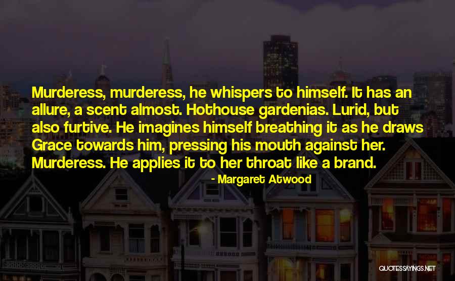 Moulmein Port Quotes By Margaret Atwood Moulmein Port Quotes By Margaret Atwood