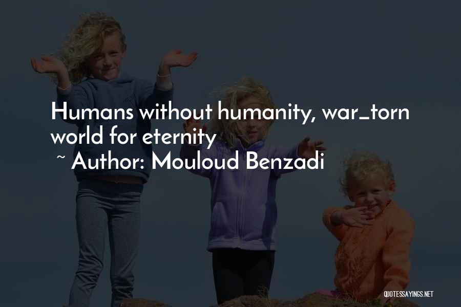 Mouloud Benzadi Quotes 1835623