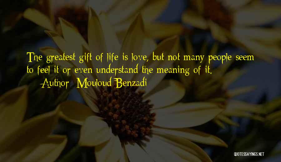 Mouloud Benzadi Quotes 2224376