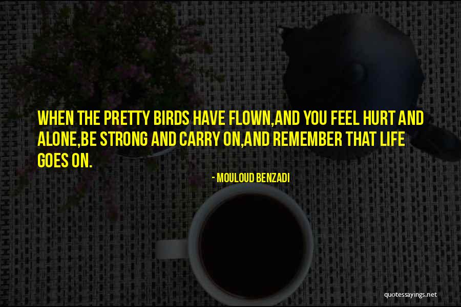 Mouloud Quotes By Mouloud Benzadi Mouloud Quotes By Mouloud Benzadi
