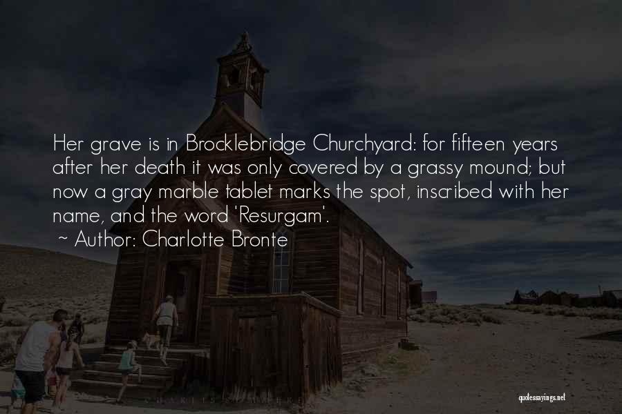 Mound Quotes By Charlotte Bronte