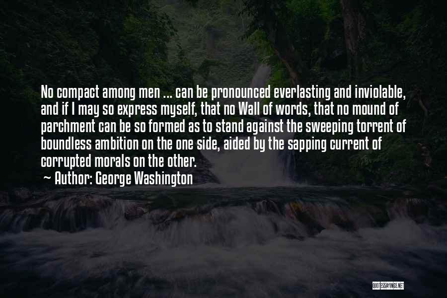 Mound Quotes By George Washington