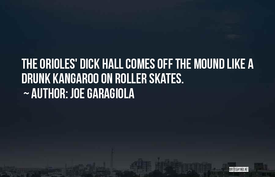 Mound Quotes By Joe Garagiola