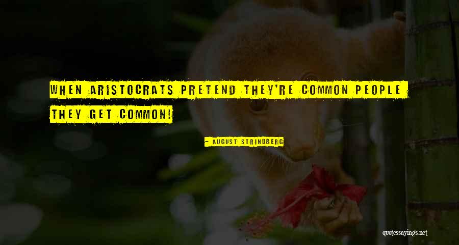 Mounded Arborvitae Quotes By August Strindberg Mounded Arborvitae Quotes By August Strindberg