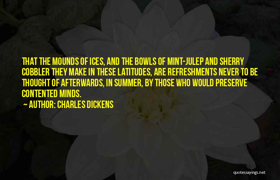 Mounds Quotes By Charles Dickens