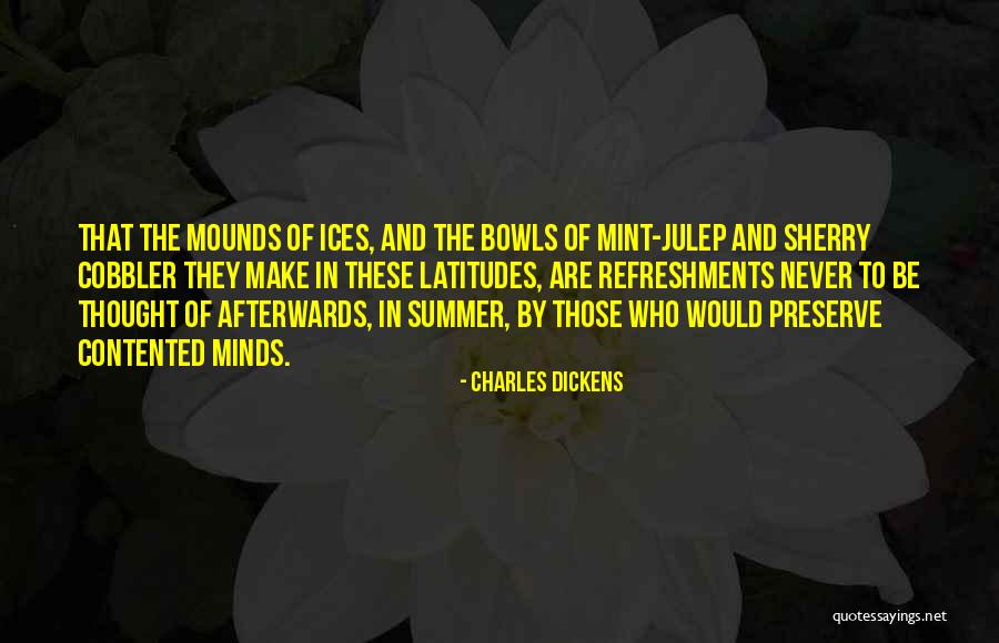 Mounds Quotes By Charles Dickens