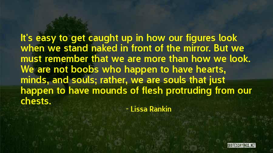 Mounds Quotes By Lissa Rankin