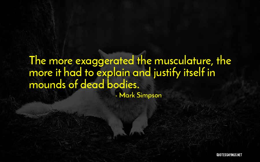 Mounds Quotes By Mark Simpson