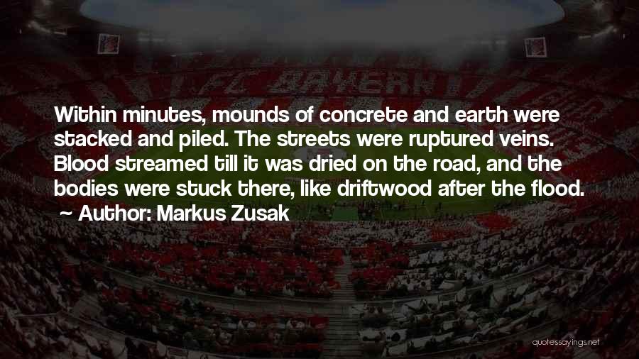 Mounds Quotes By Markus Zusak