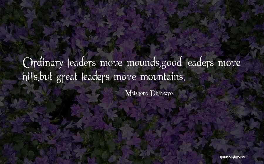 Mounds Quotes By Matshona Dhliwayo