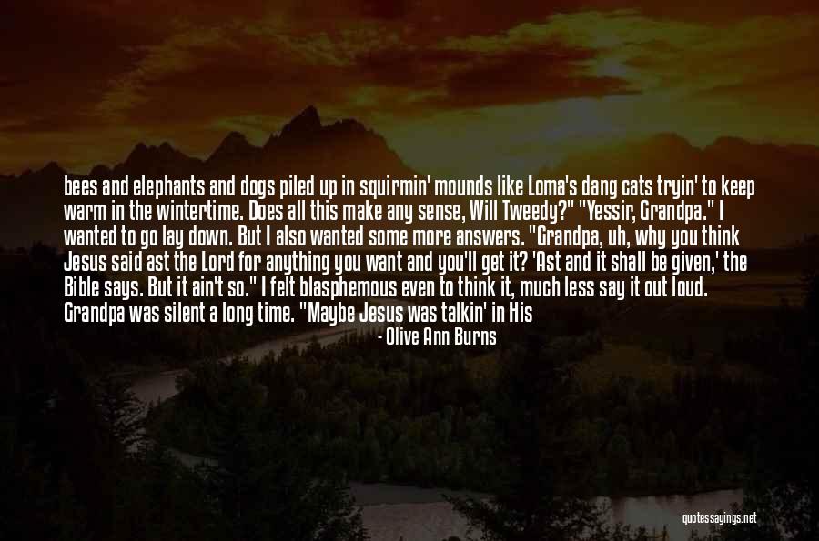 Mounds Quotes By Olive Ann Burns