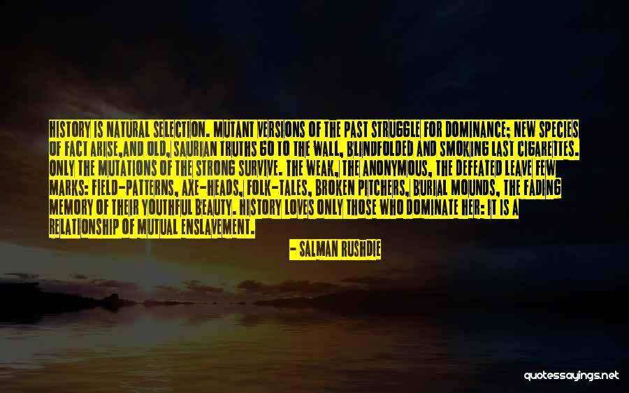 Mounds Quotes By Salman Rushdie