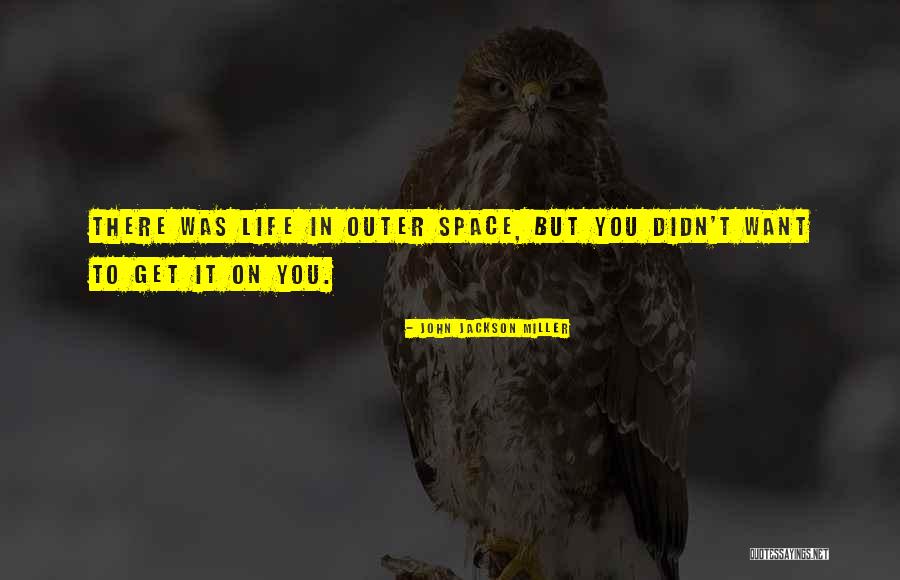 Mounia Valois Quotes By John Jackson Miller