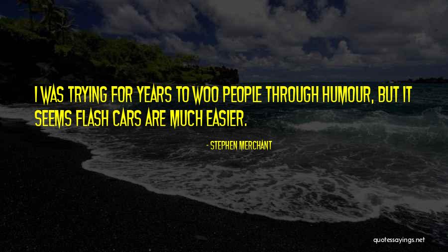 Mounia Valois Quotes By Stephen Merchant Mounia Valois Quotes By Stephen Merchant