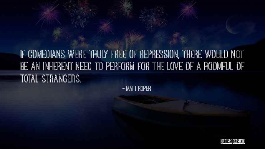 Mounibil Quotes By Matt Roper Mounibil Quotes By Matt Roper
