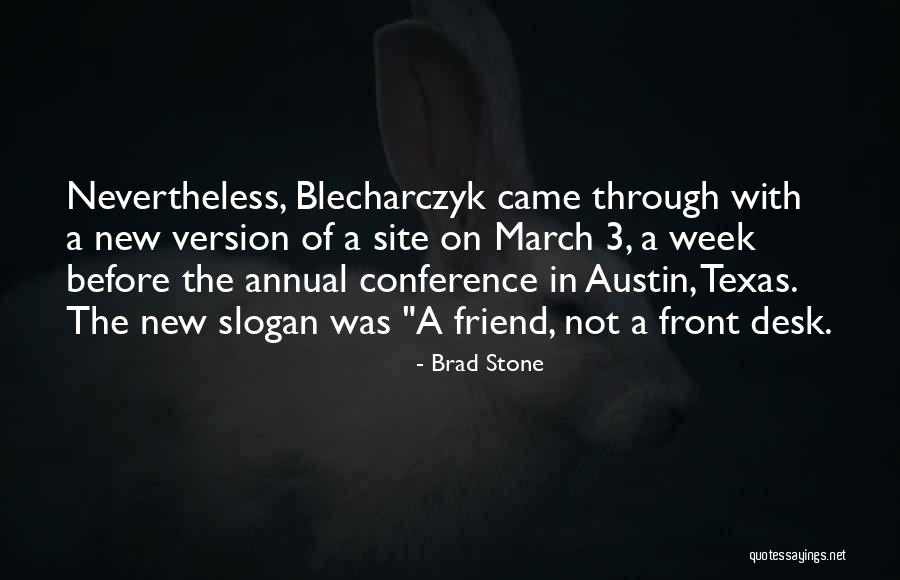Mounicou Quotes By Brad Stone Mounicou Quotes By Brad Stone