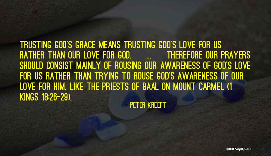 Mount Carmel Quotes By Peter Kreeft Mount Carmel Quotes By Peter Kreeft