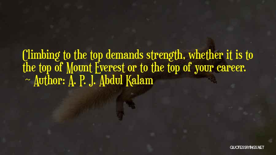 Mount Everest Quotes By A. P. J. Abdul Kalam