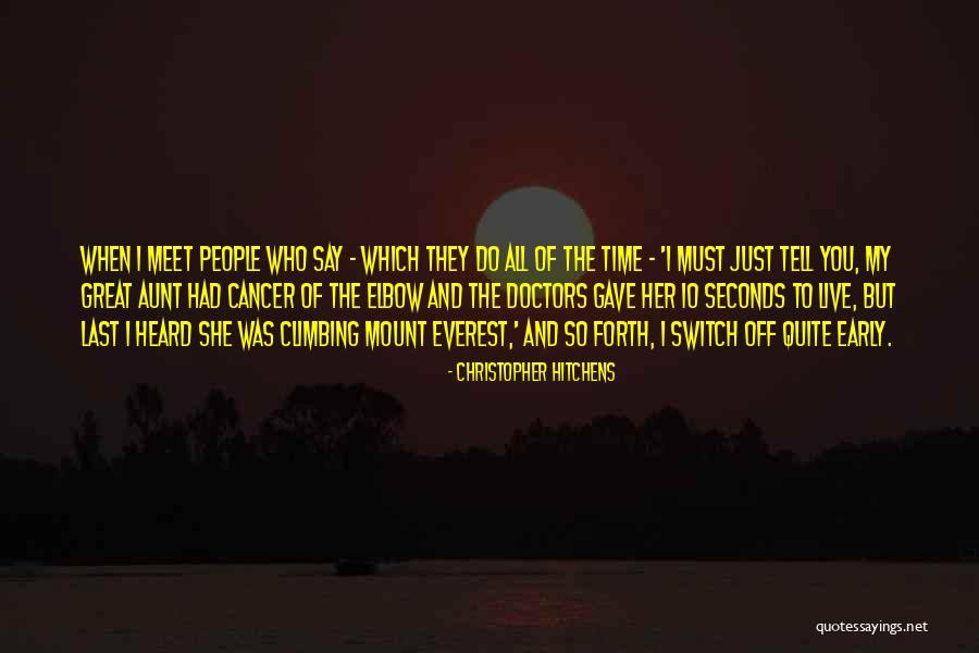 Mount Everest Quotes By Christopher Hitchens Mount Everest Quotes By Christopher Hitchens