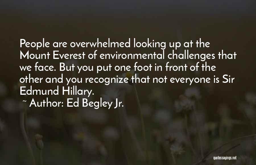 Mount Everest Quotes By Ed Begley Jr.