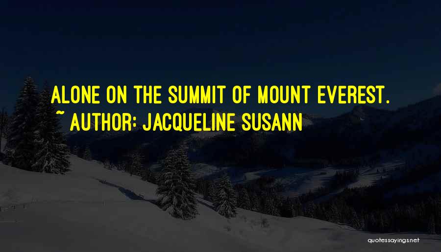 Mount Everest Quotes By Jacqueline Susann