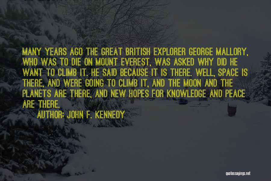 Mount Everest Quotes By John F. Kennedy