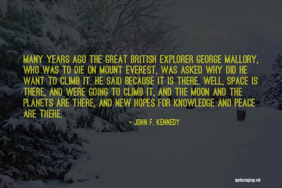 Mount Everest Quotes By John F. Kennedy