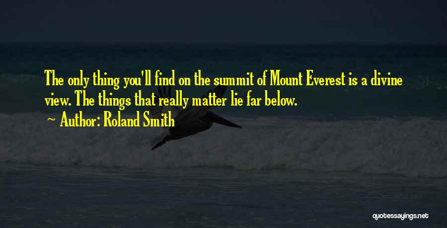 Mount Everest Quotes By Roland Smith
