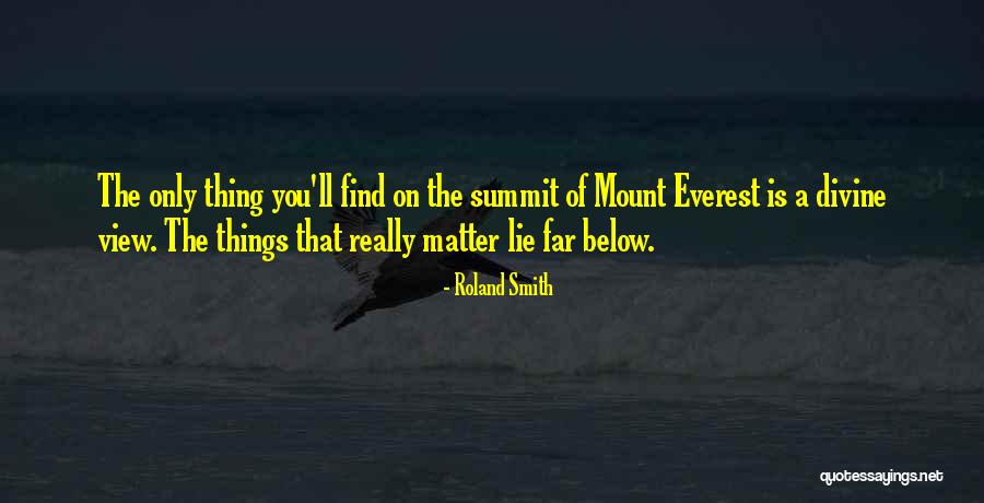 Mount Everest Quotes By Roland Smith