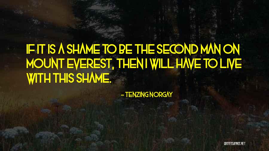 Mount Everest Quotes By Tenzing Norgay Mount Everest Quotes By Tenzing Norgay