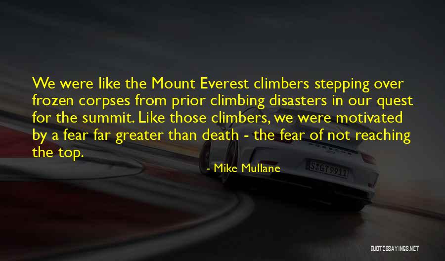 Mount Everest Summit Quotes By Mike Mullane Mount Everest Summit Quotes By Mike Mullane