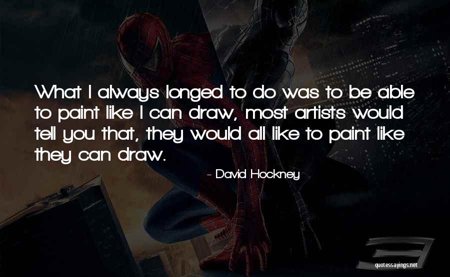 Mount Gilead Quotes By David Hockney Mount Gilead Quotes By David Hockney