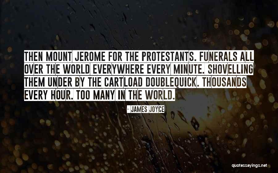 Mount Jerome Quotes By James Joyce Mount Jerome Quotes By James Joyce