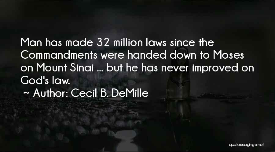 Mount Sinai Quotes By Cecil B. DeMille